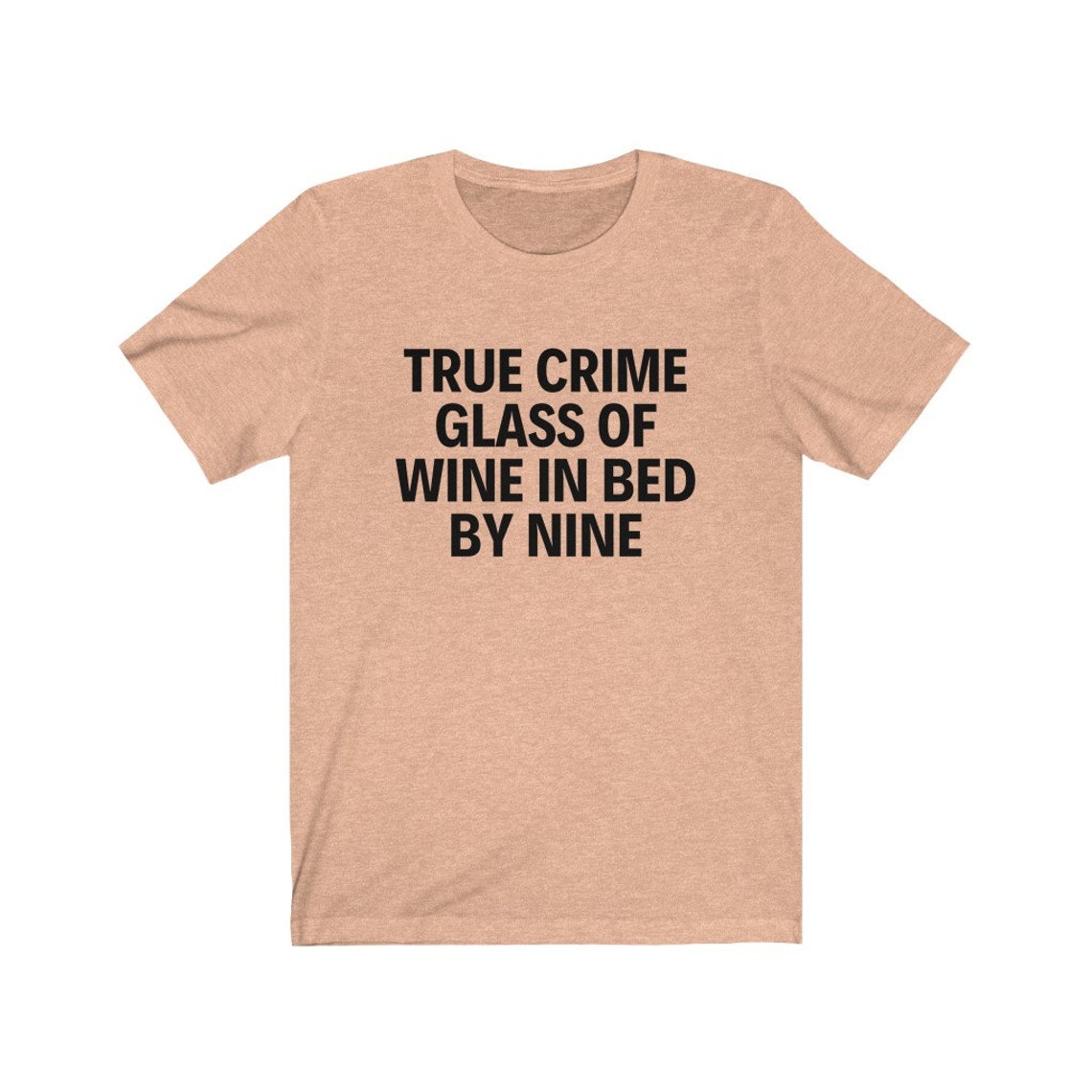 true crime glass of wine in bed by nine shirt