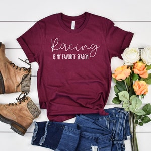 Racing Is My Favorite Season - Racing Shirt Racing Shirts Dirt Track Racing Drag Racing Shirt Racing Gift Racing Tee Racing T-Shirt