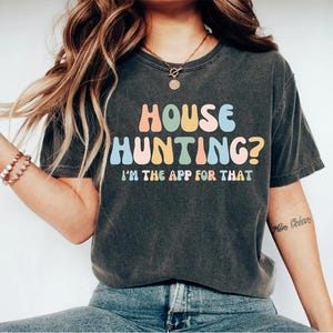 Realtor shirt, Funny Real Estate Shirt, Realtor Shirt, Real Estate shirt, Gift for Realtor, Real Estate Agent Gift, Realtor gift