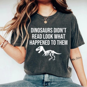 Dinosaur Teacher T-Shirt book lover grandma shirt library shirt Funny Teacher Tee Gift For Teacher reading Teacher Saurus