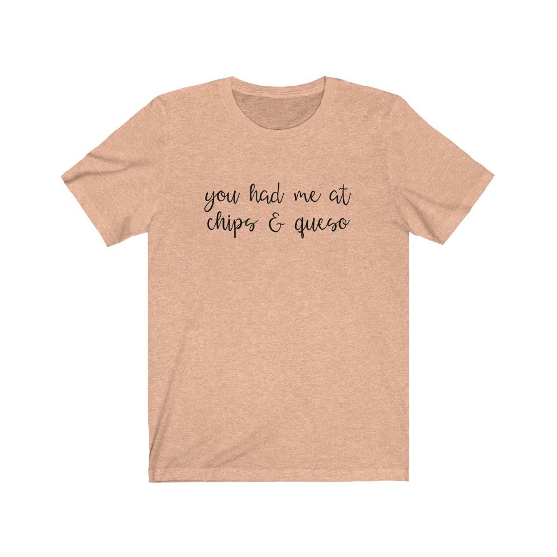 Chips & Queso Shirt I Love Queso You Had Me At Chips Queso Etsy