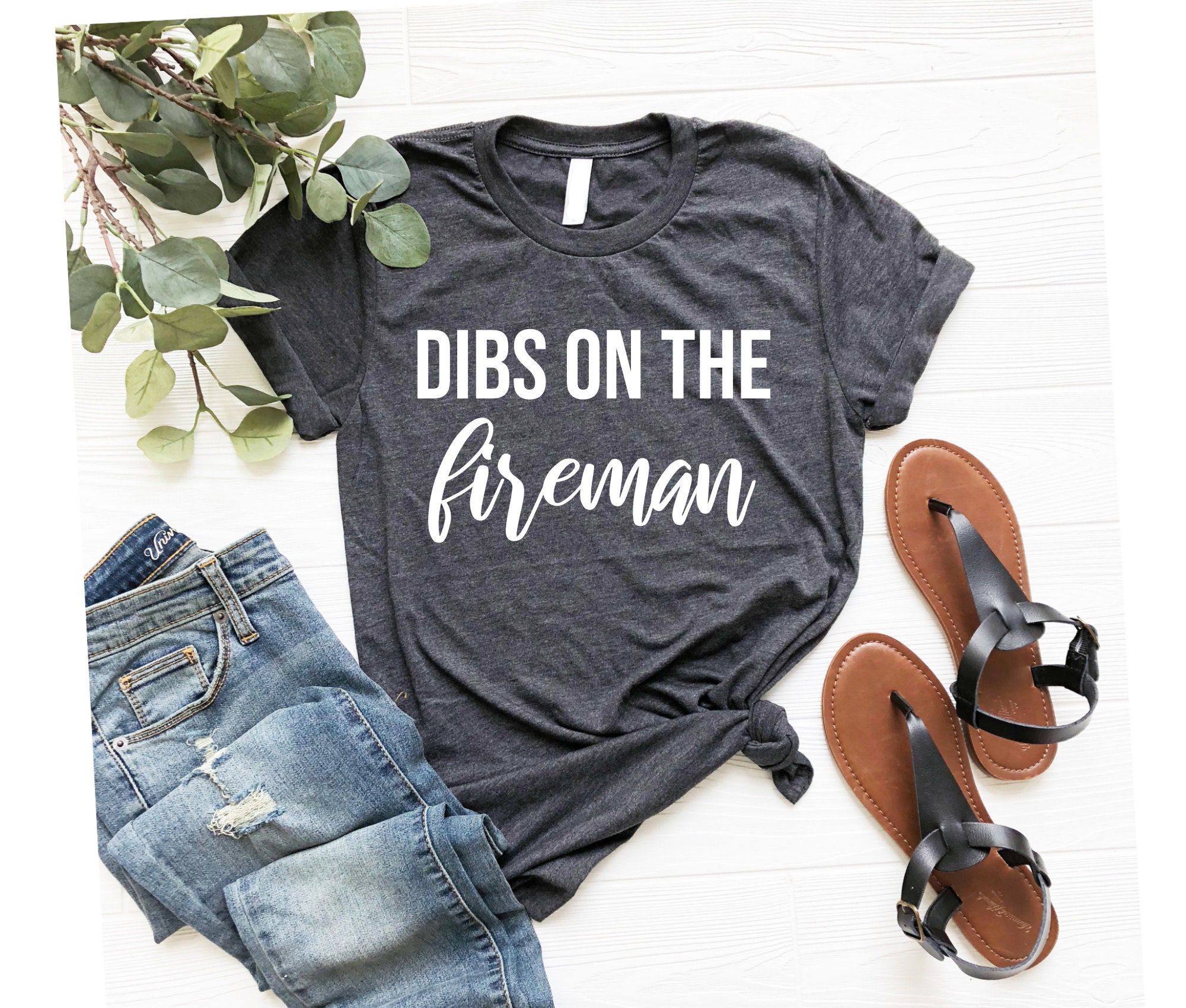 Girlfriend Shirt Dibs Shirt Dibs on Him Fire Wife Wife Mom Dibs on the  Fireman Shirt Fireman's Wife Shirt Wife of Fireman Shirt OK - Etsy