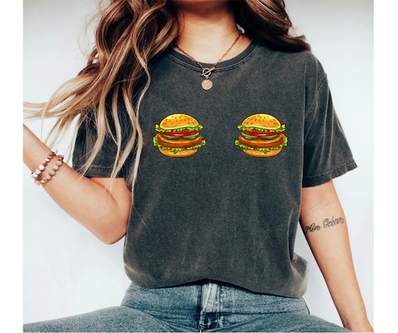 Hamburger Boobs Hamburger Shirt Hamburger Burger Shirt Food Shirt Hamburger Tshirt Cheeseburger Shirt Burger T shirt Foodie Shirt OK Etsy Canada