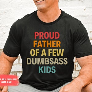 Funny Dad Shirt, Father Day Gift Shirt Mens T Shirt Funny Father&#39;s Day Shirt Gift for Dad T-shirt Jokes Shirt Daddy