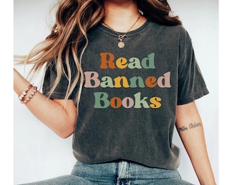 read banned books shirt, banned books shirt, i read banned books, read banned books tshirt, bookish shirt, book shirt, social justice shirt