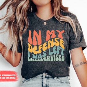 Funny Saying Shirt, Funny Shirt, Shirt With Saying, Sarcasm Quotes Tee, Humorous T Shirt, Funny Women Shirt, Sarcastic shirt, Mom shirt