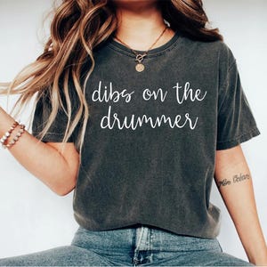 dibs on the drummer shirt, drummer gifts, drummer gift, gifts for drummers, drummer shirt, gifts for drummer, drummer tee