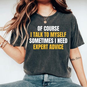 Funny T Shirt Men, Funny Shirt for Women Funny Gifts For Him, Cool T Shirt, Sarcastic Tshirt, Funny Mens Shirt, Offensive Shirt, Sassy Tee