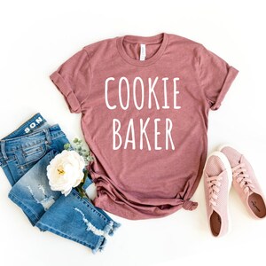 Cookie Shirt Baker Shirt Cookie Lover Gift Bakery Shirt Pastry Chef Shirt Christmas Baking Shirt Baker Gift Bakery Shirt Christmas Cookie