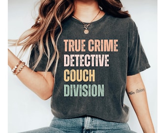 True Crime Detective Couch Division Shirt, Funny True Crime Shirt, Crime Podcast Tee, Introvert Shirt, Crime Lover Gift