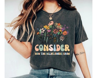 Religious Shirt, Flower shirt, Jesus Shirt, Wildflower Shirt, Inspirational, Floral Women's Christian, Gift for Her, Gift for Christian