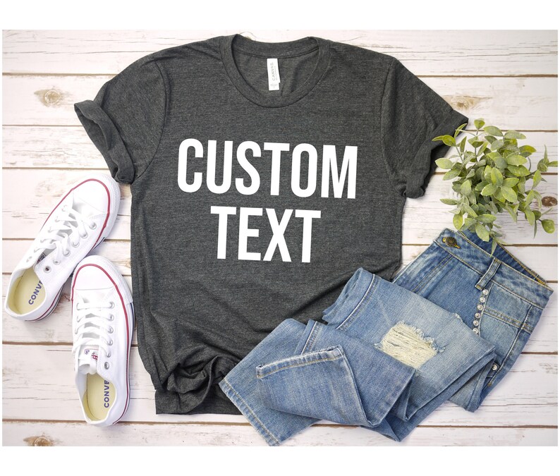 Custom Made Shirt Personalized Tshirt Custom Shirt Etsy