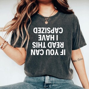 If You Can Read This I Have Capsized Shirt, Funny Mirror Text Tee, Sarcastic Humor Shirt, Introvert Joke Tee