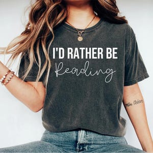 I'd rather be reading shirt, book shirt, reading shirt, book shirts, book tshirt, book lover gift, book shirts women, book lover shirt