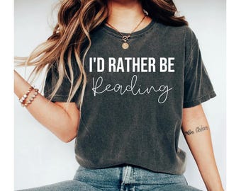 I'd rather be reading shirt, book shirt, reading shirt, book shirts, book tshirt, book lover gift, book shirts women, book lover shirt