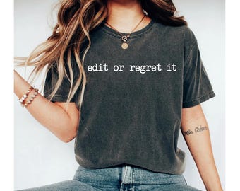 edit or regret it shirt, english teacher shirt, grammar shirt, teacher shirts, english teacher shirts, english teacher gifts