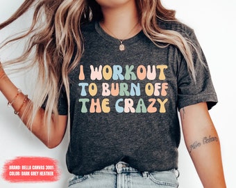 Workout shirt Funny Fitness shirt Shirt Funny Workout shirt with Sayings for Women gym shirt mom shirt Funny Running shirt