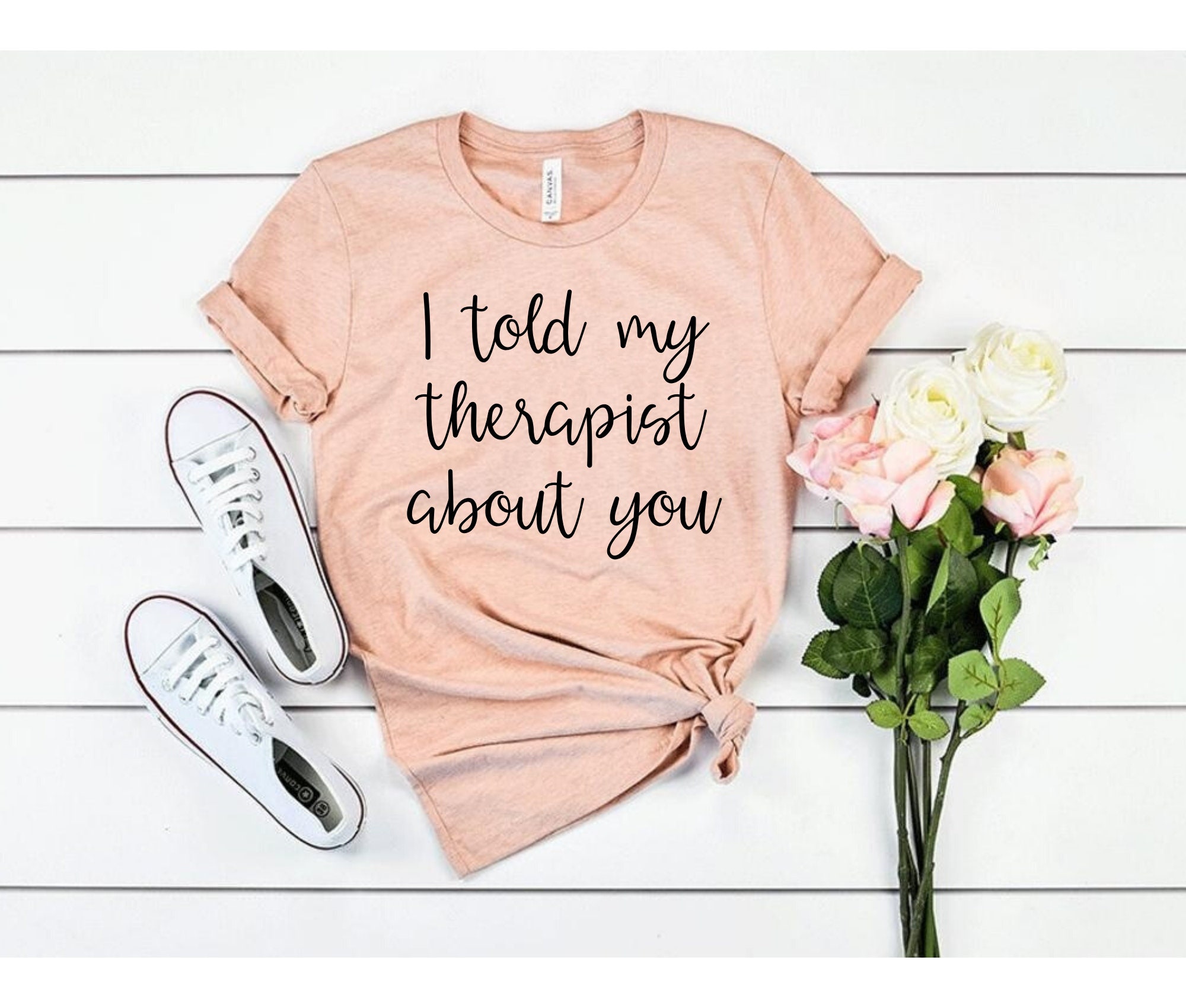 Buy I Told My Therapist About You Therapist Shirt Psychologist Online In  India - Etsy