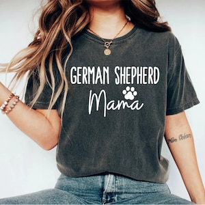 German Shepherd Mama Shirt German Shepherd Mom Shirt German Shepherd Shirt German Shepherd Gift German Shepherd Owner