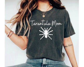 Tarantula Mom Shirt Tarantula Shirt Tarantula Lover Gift Tarantula Owner Spider Shirt Spider Lover Gift mom shirt animal shirt