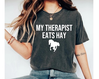 my therapist eats hay shirt, horse shirt, horse gifts for women, horse gifts, horse shirts, equestrian shirt, horse shirts for women