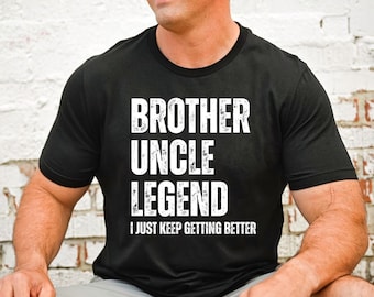 Brother Uncle Legend Shirt, Uncles Shirs, Pregnancy Announcement Shirt for Uncle, Fathers Day Gift, Uncle To Be Gift, Fathers Day Shirt
