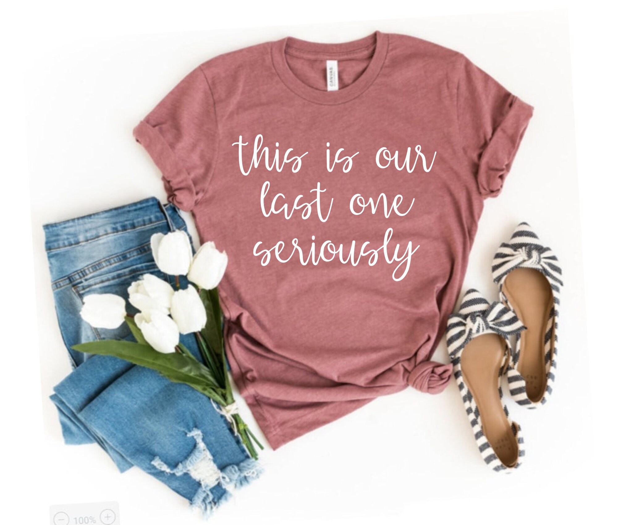 This Is Our Last One Seriously Shirt Funny Pregnancy | Etsy