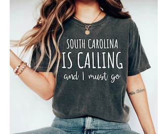 south carolina is calling and i must go shirt, south carolina shirt, south carolina tshirt, south carolina gifts, south carolina vacation