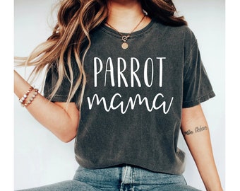 Parrot Mama Shirt Parrot Shirt Parrot Gifts For Her Parrot Girl Shirt Parrot Gift Idea Parrot Lover Shirt Girls Parrot Tee Shirt OK
