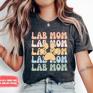 Lab Mom Shirt Labrador shirt Labrador Retriever Labrador Shirt Labrador Mom dog Lab dog Gifts Black Labrador Chocolate Lab