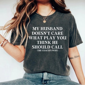 Coach&#39;s Wife Shirt, Funny Coach Wife Shirt, Coach Football Shirt Football Game Shirt, Coach&#39;s Wife Football Shirt, Football Shirts for Women