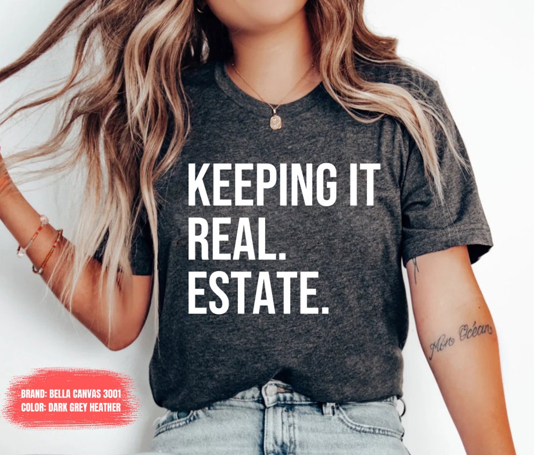 Realtor Shirt, Funny Real Estate Shirt, Realtor Shirt, Real Estate