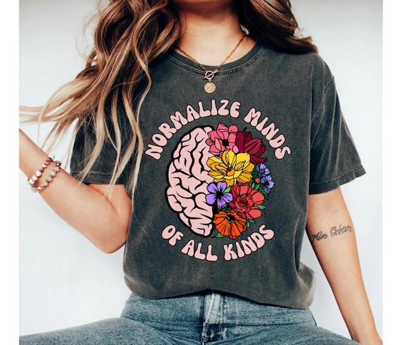 Normalize Minds Of All Kinds Shirt, Inclusion Shirt Mental Health Shirt ABA Therapist Shirt Aba Shirts Special Ed Shirts Neurodiverse