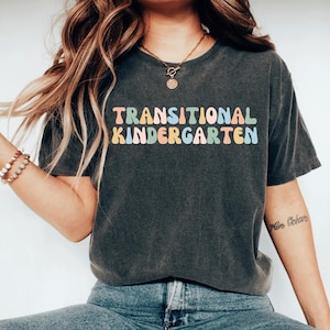 Transitional Kindergarten Shirt, TK Teacher Shirt, TK Shirt, Transitional Kindergarten Teacher Shirt, TK Dream shirt Team Shirts