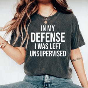 Funny Saying Shirt, Funny Shirt, Shirt With Saying, Sarcasm Quotes Tee, Humorous T Shirt, Funny Women Shirt, Sarcastic shirt, Mom shirt