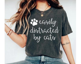 easily distracted by cats shirt, cat shirt, cat shirts, cat lover shirt, funny cat shirt, cat shirt for women, cat lover tshirt, cat t shirt