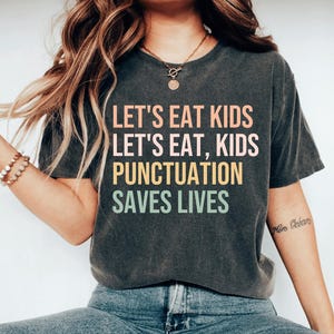 Funny Grammar Shirt, Punctuation Shirt, Funny teacher shirt English Teacher Shirt Funny Punctuation Shirt, Commas shirt back to school shirt