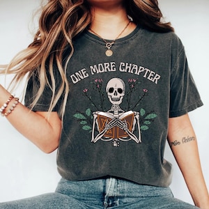 one more chapter shirt, book shirt, reading shirt, book lover shirt, book shirts, book lover gift, book tshirt, bookish shirt, book club tee