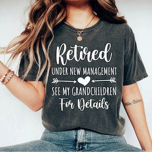 New Retired Grandma T shirt, Funny Retirement Gifts, Retirement Mom Gift, Retired Teacher Shirt Retired Nurse Shirt Funny retired shirt