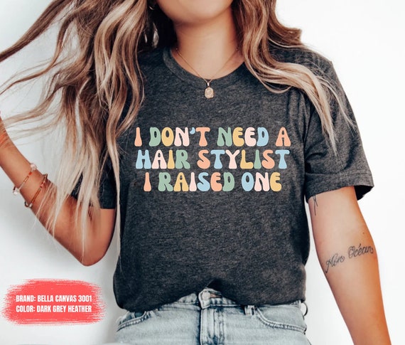 A Hair Stylist & A Mom Tshirt A Hair Stylist & A Mom Tshirt