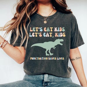 Funny Grammar Shirt, Punctuation Shirt, English Teacher Shirt, Funny Punctuation Shirt, Commas shirt back to school shirt Kindergarten Shirt