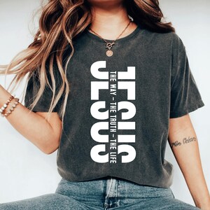 Jesus Tshirt, Religious Shirt, Jesus Shirt, Christian Gift Shirt, Faith Shirt, Bible Verse Church Shirt Christian Lover Jesus Shirt Mom
