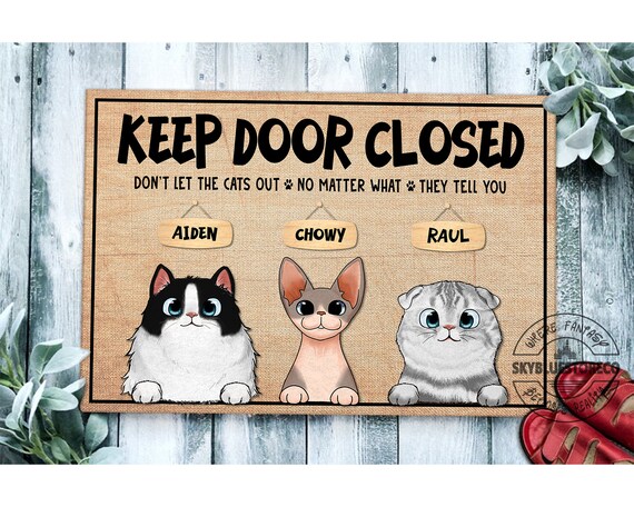 Black Cat Keep Door Closed Don't Let the Cats out No Matter What Funny Doormat 