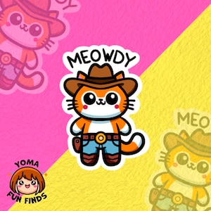 Meowdy Cowboy Cat Sticker, Vinyl Gloss, Waterproof, Funny , Cute Kawaii for Bullet Journal Planner Laptop Water Bottle, Stanley Cup