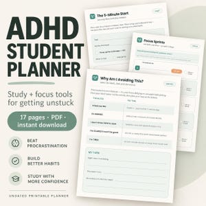 May include: An ADHD student planner with 17 pages in PDF format. The document features study and focus tools including sections titled The 5-Minute Start, Focus Sprints, and Why Am I Avoiding This? with prompts to beat procrastination and build habits.