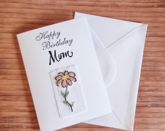 Handmade Birthday Card for Mum, Cross stitch Flower Card, Mum Birthday Card, Floral Card, A6 Luxury Card, Mother Birthday Gift