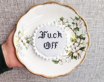 Dark humor cross stitch, Vintage style home decor, Funny Gothic cross stitch Fuck of, Floral plate decor, Snarky cross stitch, unique gift