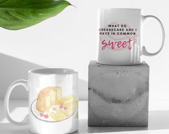 Cheesecake Mug ~ Lovely Drawing on Mug ~ Great Gift Mug
