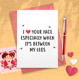 I Love Your Face In Between My Legs Naughty  Card  For Men Naughty Birthday Boyfriend Husband Anniversary Gift  Him Valentines Day [00007]