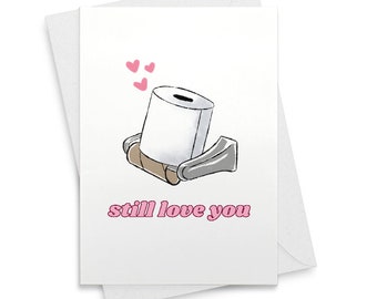 Funny Anniversary or Valentine's Day Card For Husband Wife Girlfriend Boyfriend. Love Card. Funny Valentine Card. Still Love You [01841]